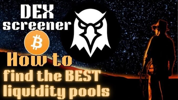 How to find and track the best BTC LPs with DEX screener