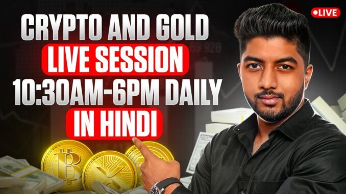 29 April | Live Market Analysis for Gold and Crypto | Hindi