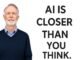 AI is Closer Than You Think | Simple Guide for Beginners