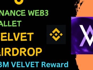 Binance Wallet Velvet Airdrop🔥| Binance Web3 Wallet Velvet Airdrop | Binance Wallet New Airdrop