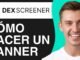 CÓMO HACER UN BANNER EN DEX SCREENER (2025)