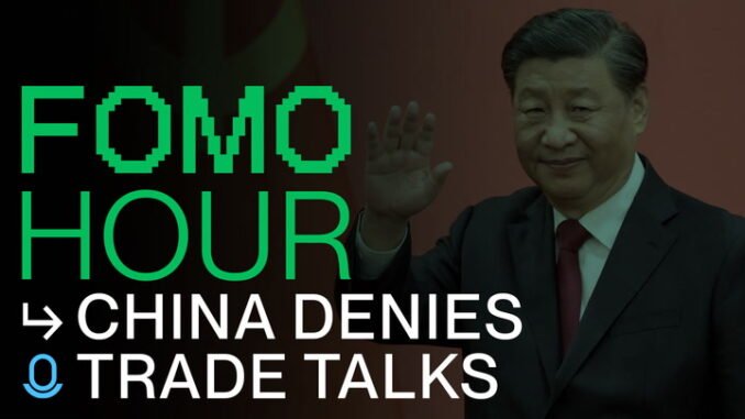 China denies trade talks, 21 Capital to buy 42K BTC, TRUMP pumps on dinner prize