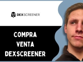 Cómo Comprar Y Vender En Dexscreener | Fácil Y Rápido