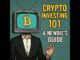 Crypto Investing 101: A Newbie's Guide