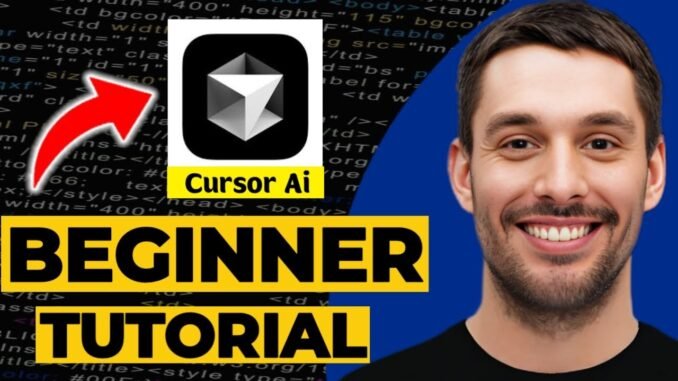 Cursor Ai Tutorial For Beginners 2025 | Learn How To Use Cursor AI