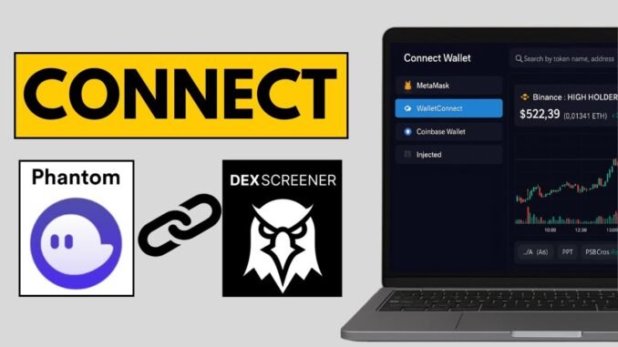 How to Connect Phantom Wallet to DEX Screener 2025 | FULL GUIDE