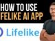 ✅ Lifelike AI app - what is it? How to use (Full Guide)