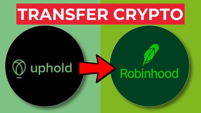 NEW! How to Transfer Crypto from Uphold to Robinhood (2025 Full Guide)