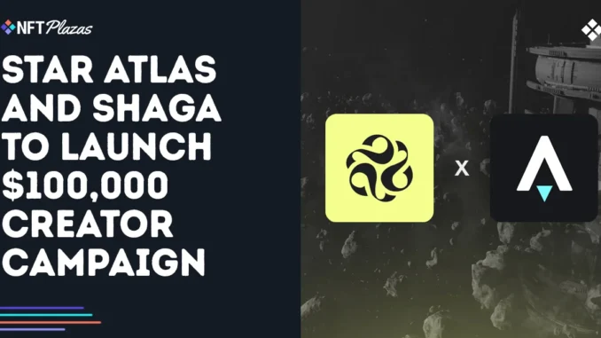 Star Atlas and Shaga to Launch $100,000 Creator Campaign