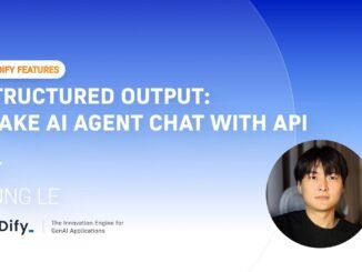 v1.3.0 Dify's Structured Output: Make AI Agent chat with API easier