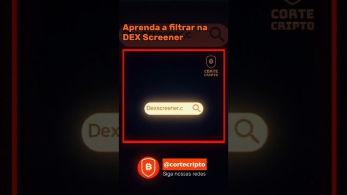 🔎 Aprenda a filtrar na DEXScreener #cripto #Bitcoin #fmi  #eth #btc #dexscreener #memecoin #token