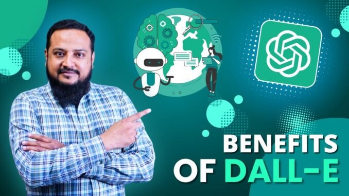 Benefits of DALL E | AI Guide for Beginners