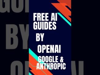 Best Free AI Guides by OpenAI,Google,Anthropic - Don't miss it ! Learn Prompting & AI Business Cases