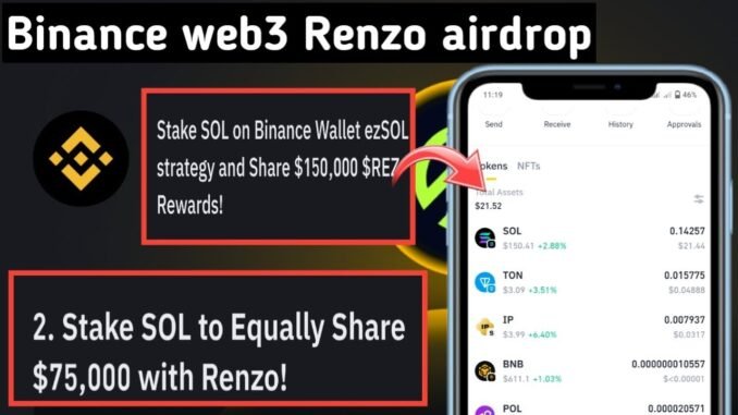 Binance Wallet Renzo Airdrop | Binance Wallet ezSOL Airdrop | Binance web3 Airdrop stake sol