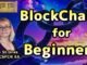 BlockChain Explained for Beginners, Deep Dive by Katie St Ores
