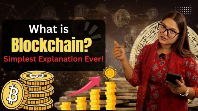 Blockchain Kya Hai? | Simple Explanation in Hindi for Beginners (2025 Updated)