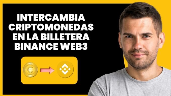 Cómo Hacer Swap de Criptomonedas en Binance Web3 Wallet