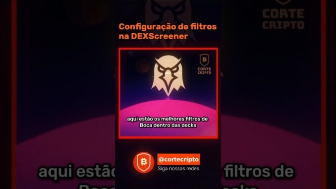Configurações de filtro na DexScreener🔎 #r38tao #cortes #podcast #eth  #bitcoin #dexscreener  #btc