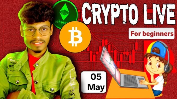 Crypto & Gold Live Trading For Beginners | 05 May | #cryptolivetrading goldlivetrading #livetrading