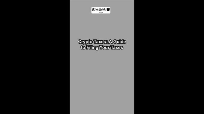 Crypto Taxes A Guide to Filing Your Taxes.mp4