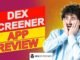 DEX Screener App Review – Is This The App You Need For Investing? (Pros & Cons Explained)
