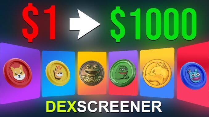 Dexscreener $1 To $1000 - How To Trade on Dex Screener App - How to Use Dex Screener App in Mobile