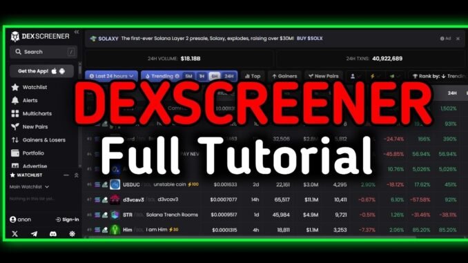 Dexscreener Tutorial For Beginners How To use Dexscreener The Right Way