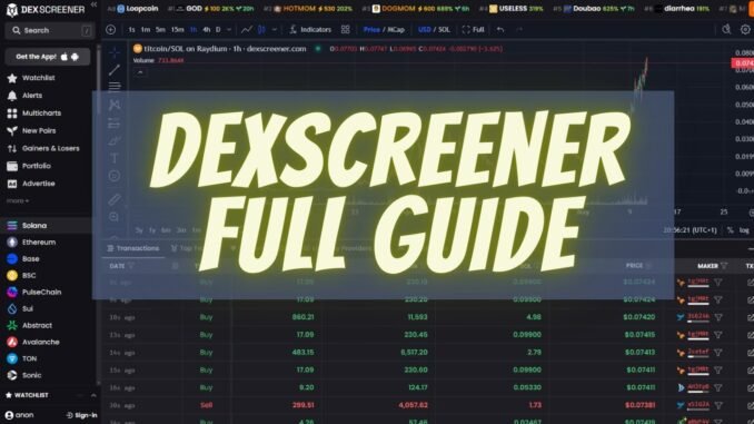 Dexscreener Tutorial For Beginners Who Trade Memecoins