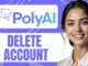 HOW TO DELETE POLY AI ACCOUNT NEW UPDATED 2025 GUIDE!