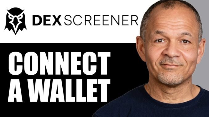 How To Connect A Wallet To Dex Screener And Start Tracking Instantly (QuickGuide)