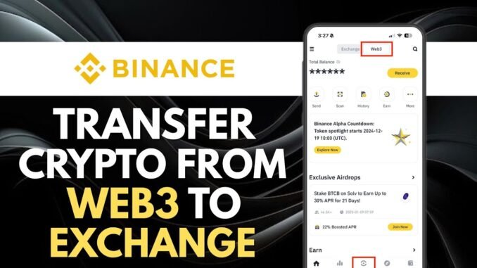 How To Transfer Crypto From Binance Web3 Wallet To Binance Exchange