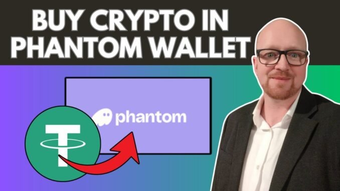 How to Buy Crypto on Phantom Wallet (Easy Guide 2025)