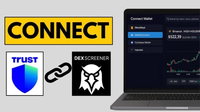 How to Connect Trust Wallet to Dex Screener | Connect DEX Screener To Trust Wallet (FULL GUIDE)