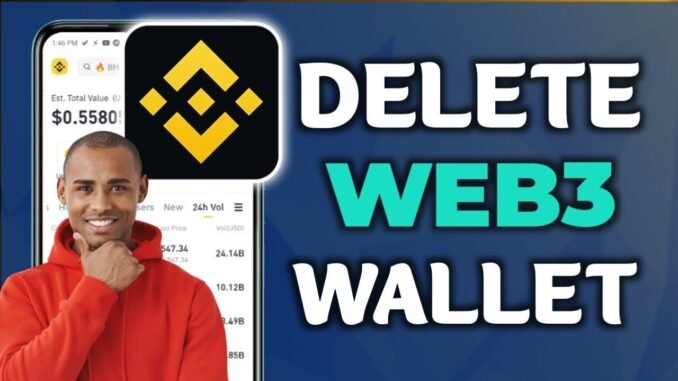 How to Delete Web3 Wallet in Binance Safely (Full Guide 2025)