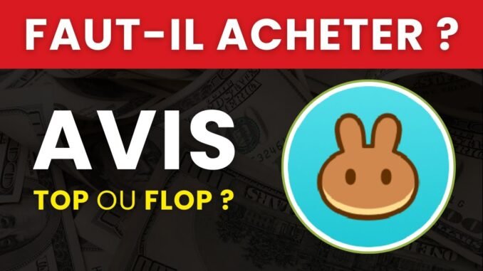 PANCAKE SWAP COIN (CAKE) : Faut-il Acheter cette Crypto ? Est-ce une Arnaque ? | Analyse & Avis 2025