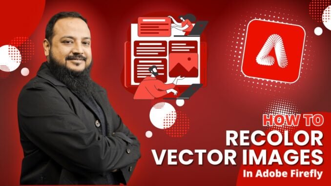 Recolor Vector Images In Adobe Firefly | AI Guide for Beginners