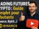 TRADING FUTURES CRYPTO : Guide Complet pour Débutants (Binance, Bybit...