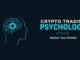 The Complete Guide to Psychology in Cryptocurrency Trading for Beginners