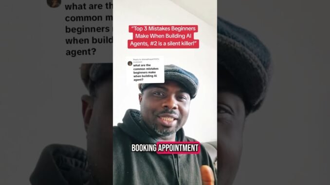 “Top 3 Mistakes Beginners Make When Building AI Agents — #2 is a silent killer!” #AIAgent #ai