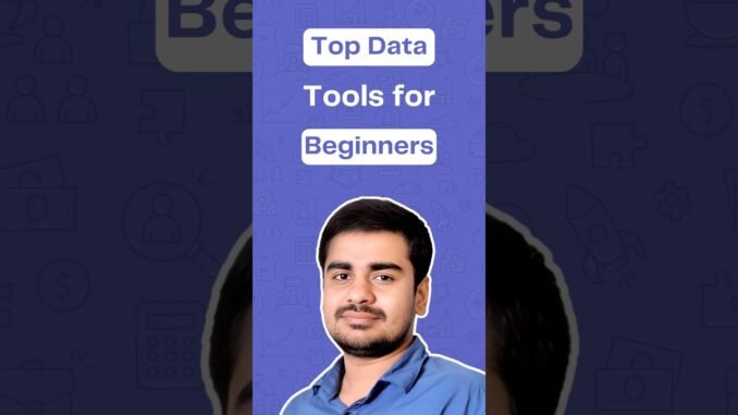 Top Data Tools for Beginners