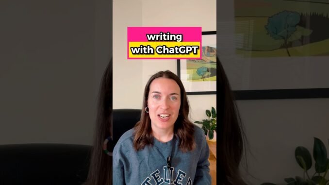 Writing with ChatGPT for beginners #AIhacks #AI