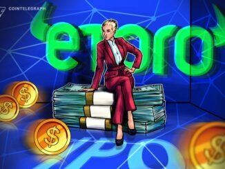 eToro aims for $4B valuation, $500M raise for US IPO