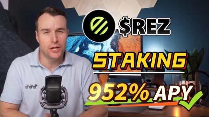 2025 Crypto Project Guide: 952% ROI Through REZ Staking & Farming in the Bull Market🔥