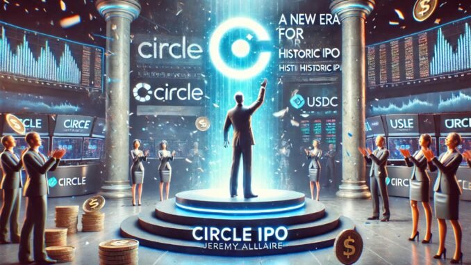 A New Era For Circle: CEO Jeremy Allaire Celebrates Historic Circle