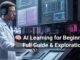 AI Learning for Beginners – Full Guide & Exploration