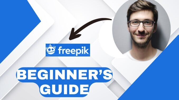 Beginners Guide To Freepik Ai