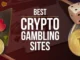 Best Crypto Gambling Sites