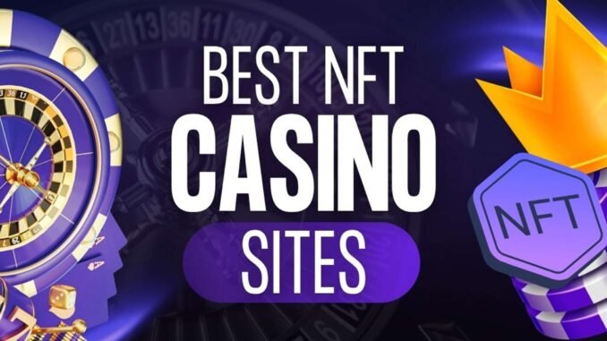 Best NFT Casino Sites