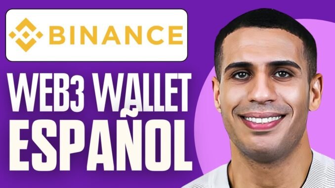 Binance Web3 Wallet Español (2025)