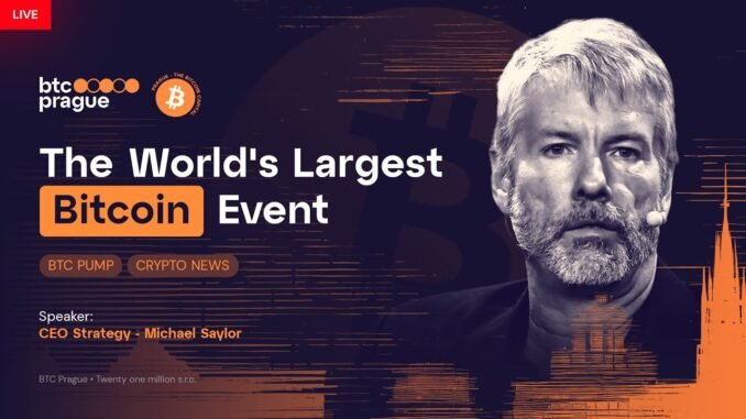 Bitcoin Prague 2025, Michael Saylor Speech - Day 2 Livestream